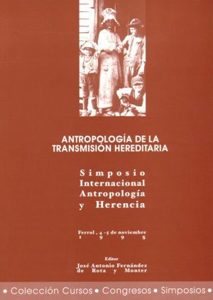 Antropología de la transmisión hereditaria (Cursos, congresos, simposios, Band 53) Medicine