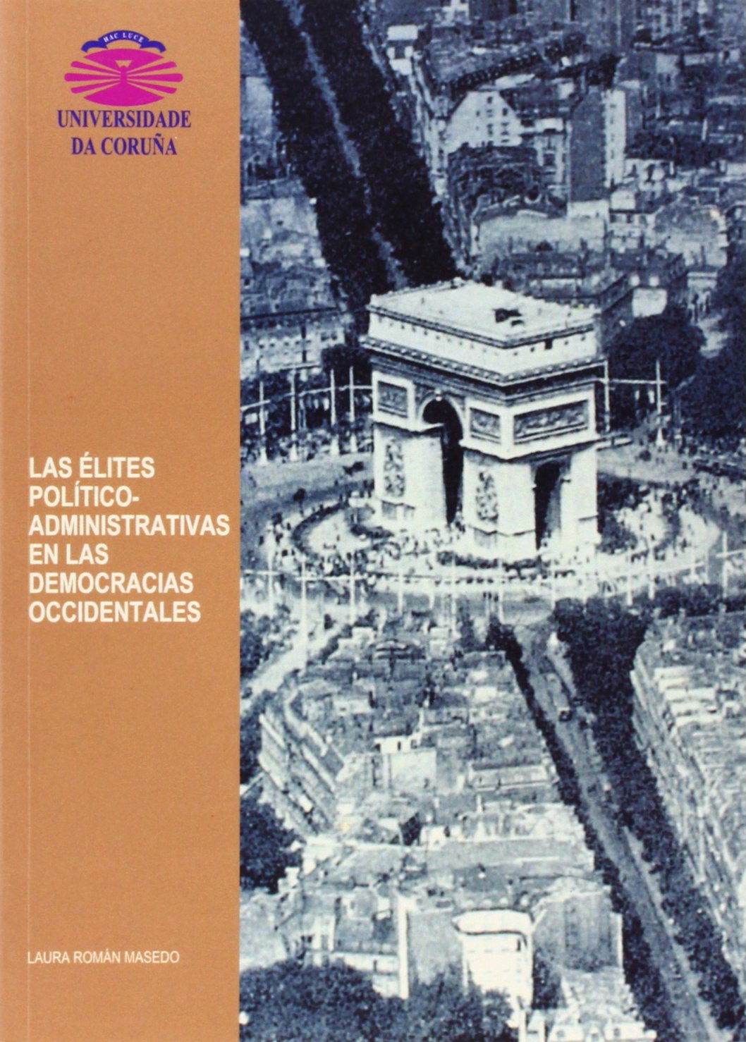Las élites político-administrativas en las democracias occidentales (Monografías, Band 76) Books