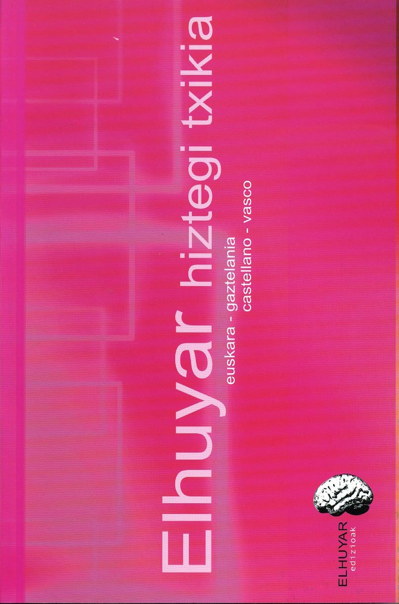 Elhuyar Hiztegi Txikia: euskara-gaztelania/castellano-vasco book