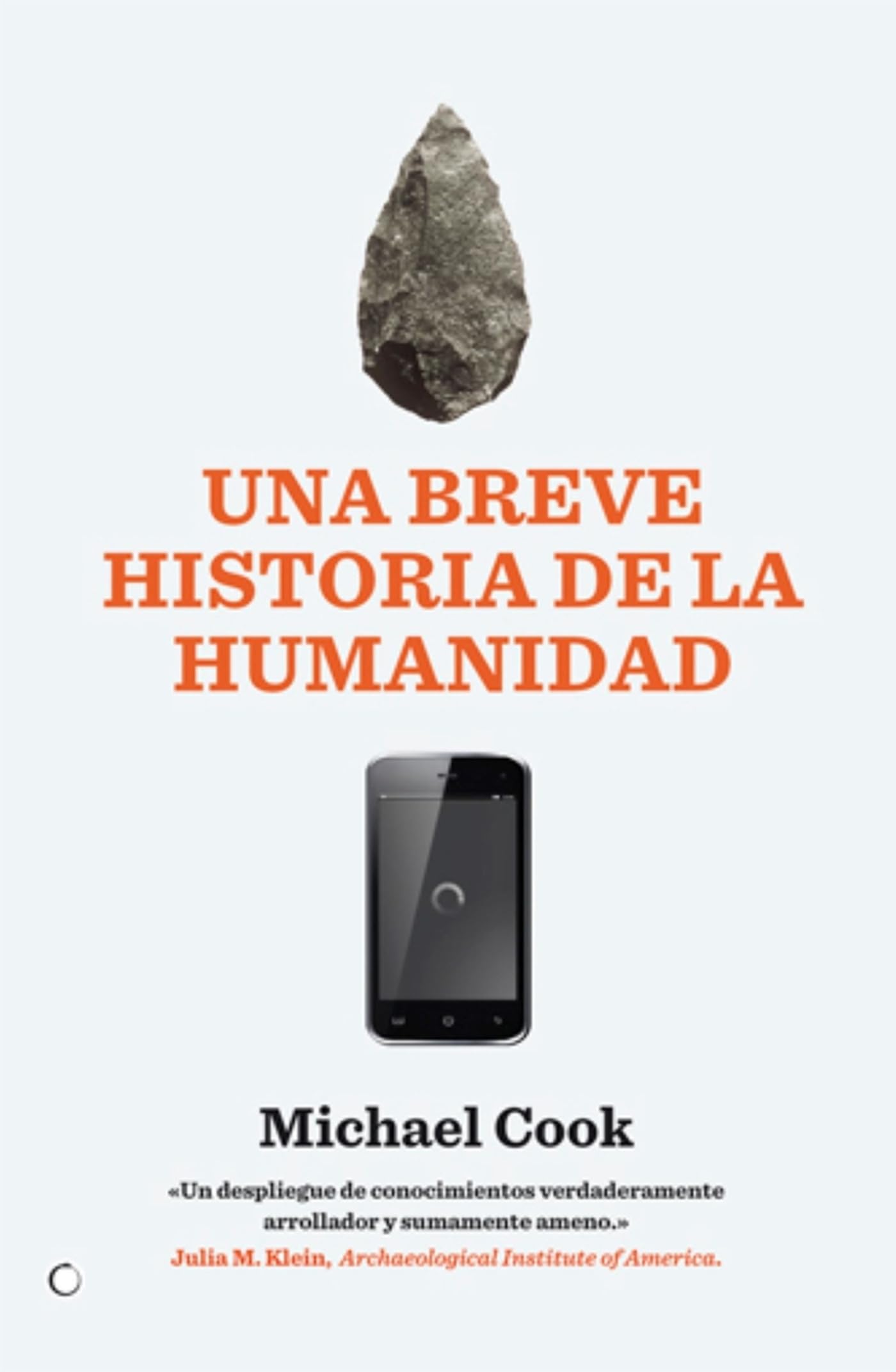 Una breve historia de la humanidad/ A Brief History of the Human Race: De la prehistoria al 11S/ From paleolithic times until 11C book