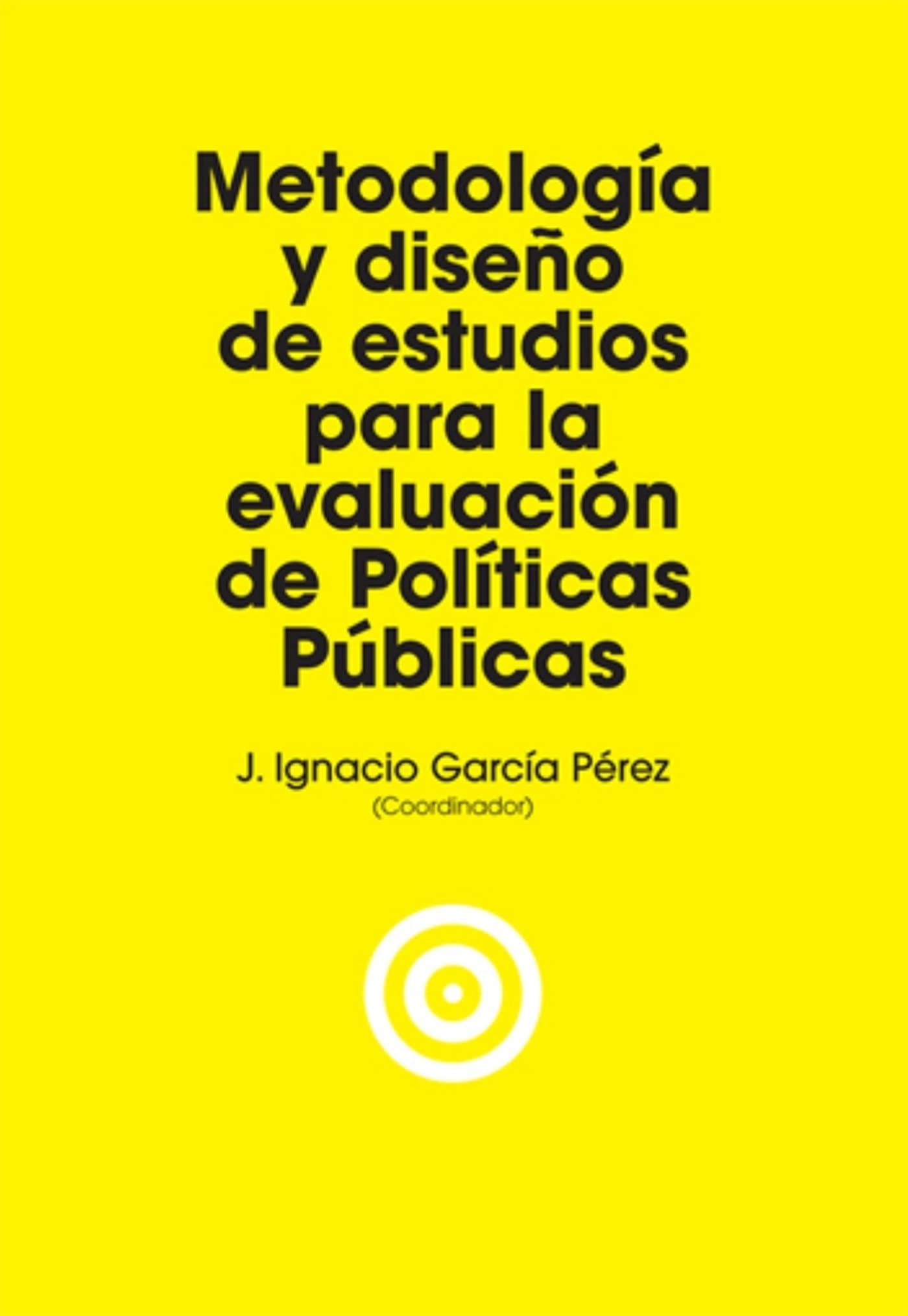 Metodología y diseño de estudios para la evaluación de políticas públicas (Economía) Social Sciences
