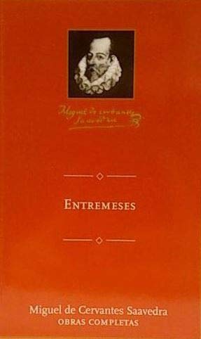 Entremeses. Vol. VI. El juez de los divorcios - El rufian viudo -Elección de los Alcaldes de Daganzo Books