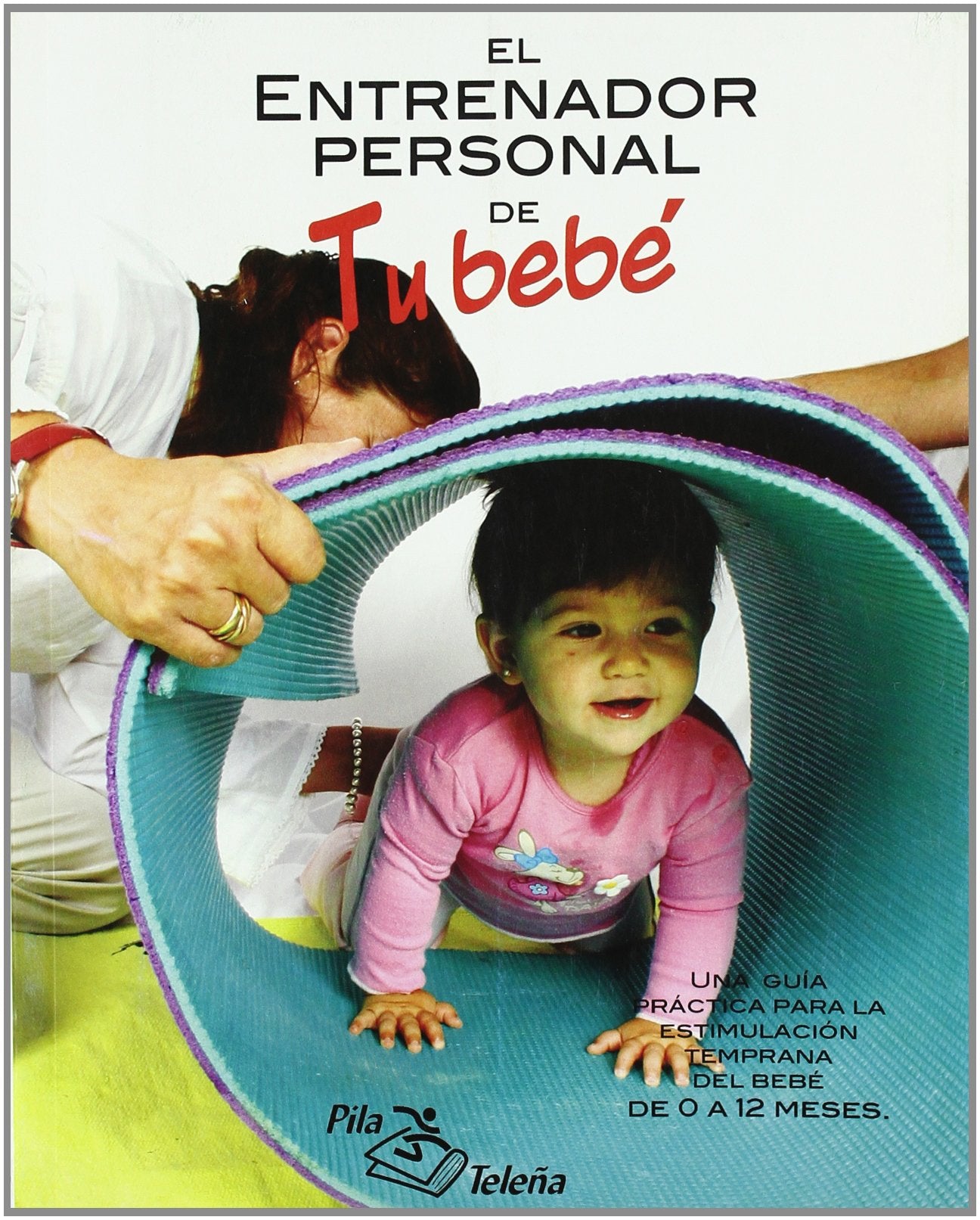El entrenador personal de tu bebé Medicine