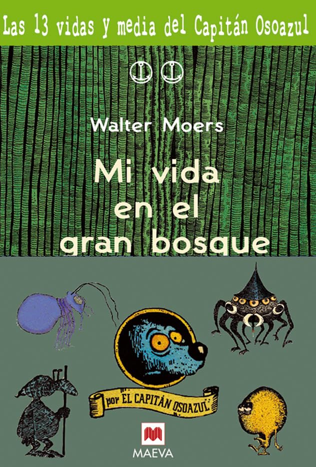 Mi vida en el gran bosque: Más aventuras en el increíble viaje del simpático Capitán Osoazul. (Maeva Young) Novels & Short Stories