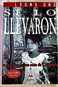 Se lo llevaron: recuerdos de una niña de Camboya book