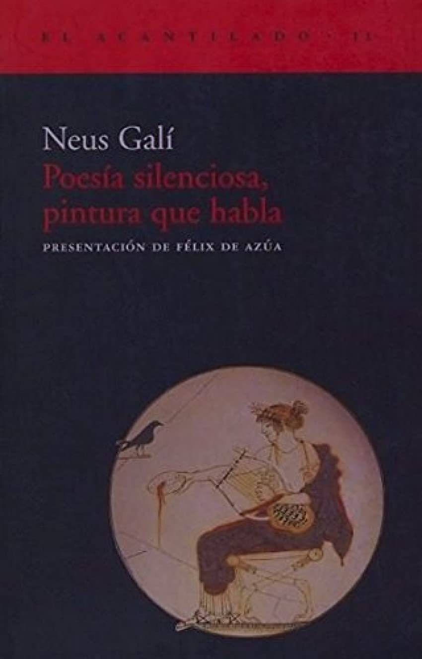 Poesia silenciosa, pintura que habla / Silent Poetry, Painting that Speaks: De Simonides a Platon: la invencion del territorio artistico / From Simonides to Plato: the Invention of Artistic Territory book