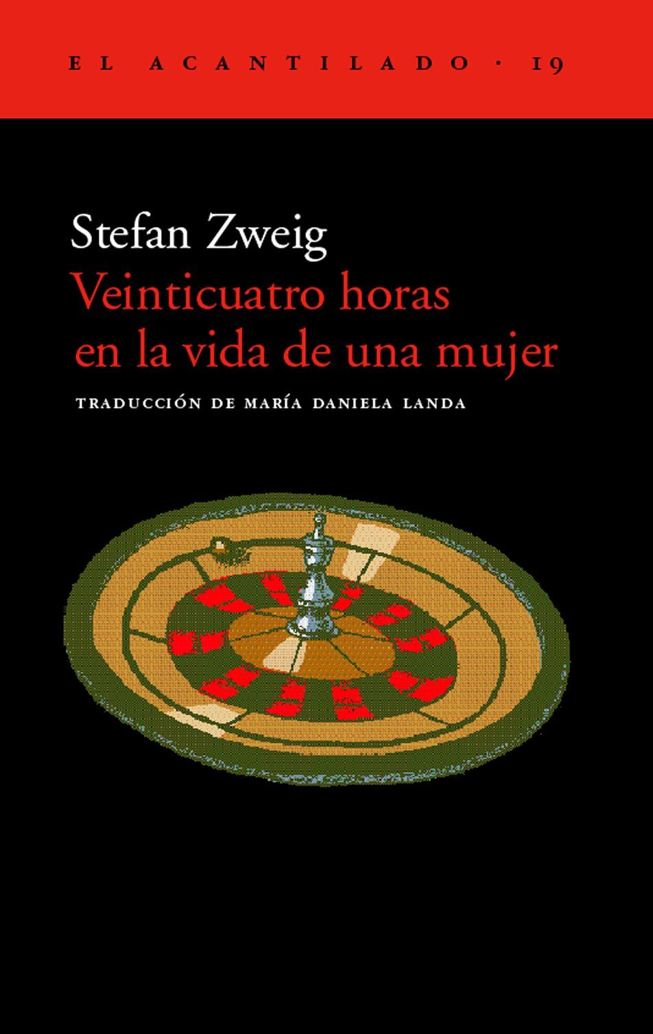 Veinticuatro horas en la vida de una mujer (El Acantilado, Band 19) Social Sciences