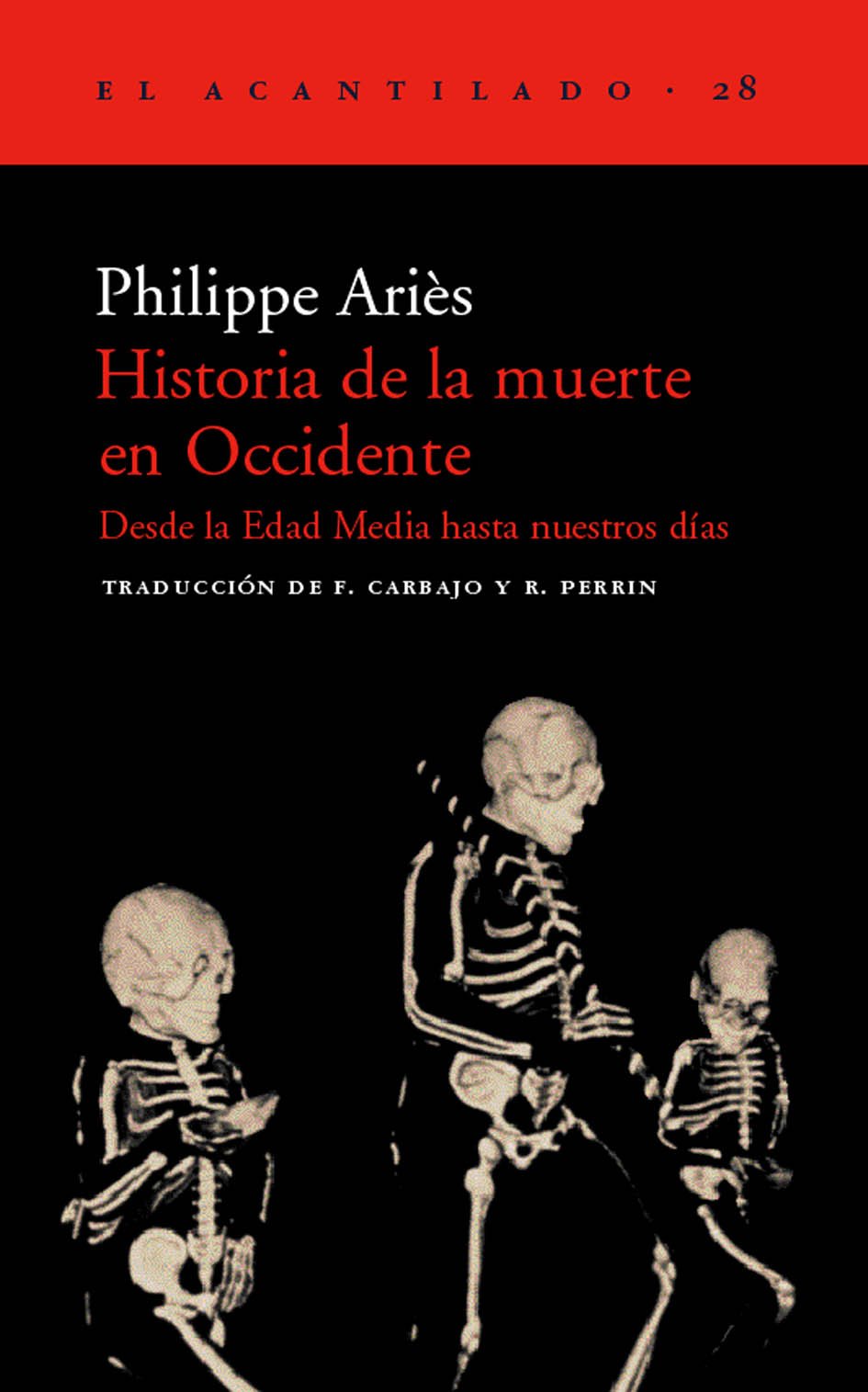 Historia de la muerte en occidente / History of Death in the West: De La Edad Media Hasta Nuestros Dias / Since the Middle Ages to the Present Day book