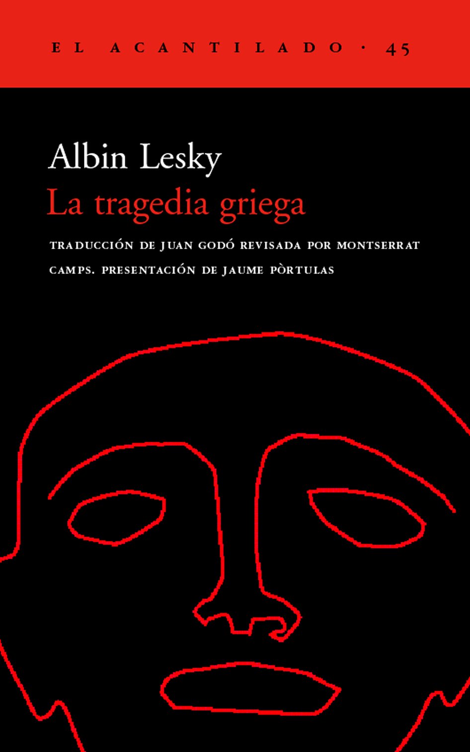 La tragedia griega (El Acantilado, Band 45) Contemporary literature