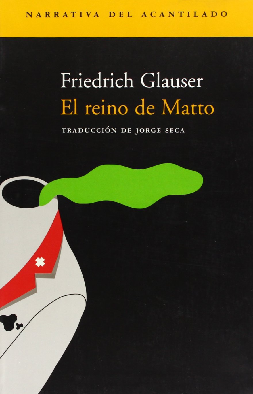 El reino de Matto (Narrativa del Acantilado, Band 11) Contemporary literature