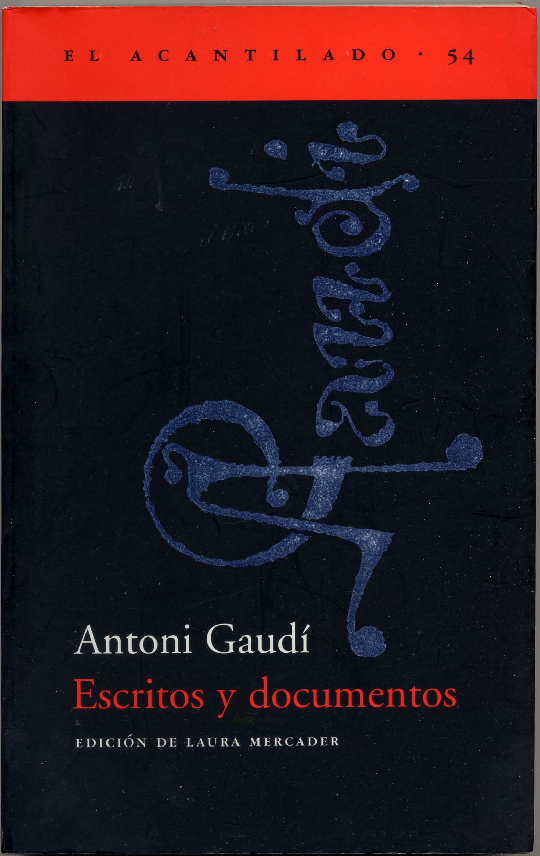 Escritos y documentos (El Acantilado, Band 54) Architecture
