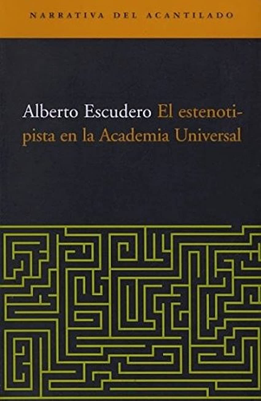 El estenotipista en la academia universal Contemporary literature