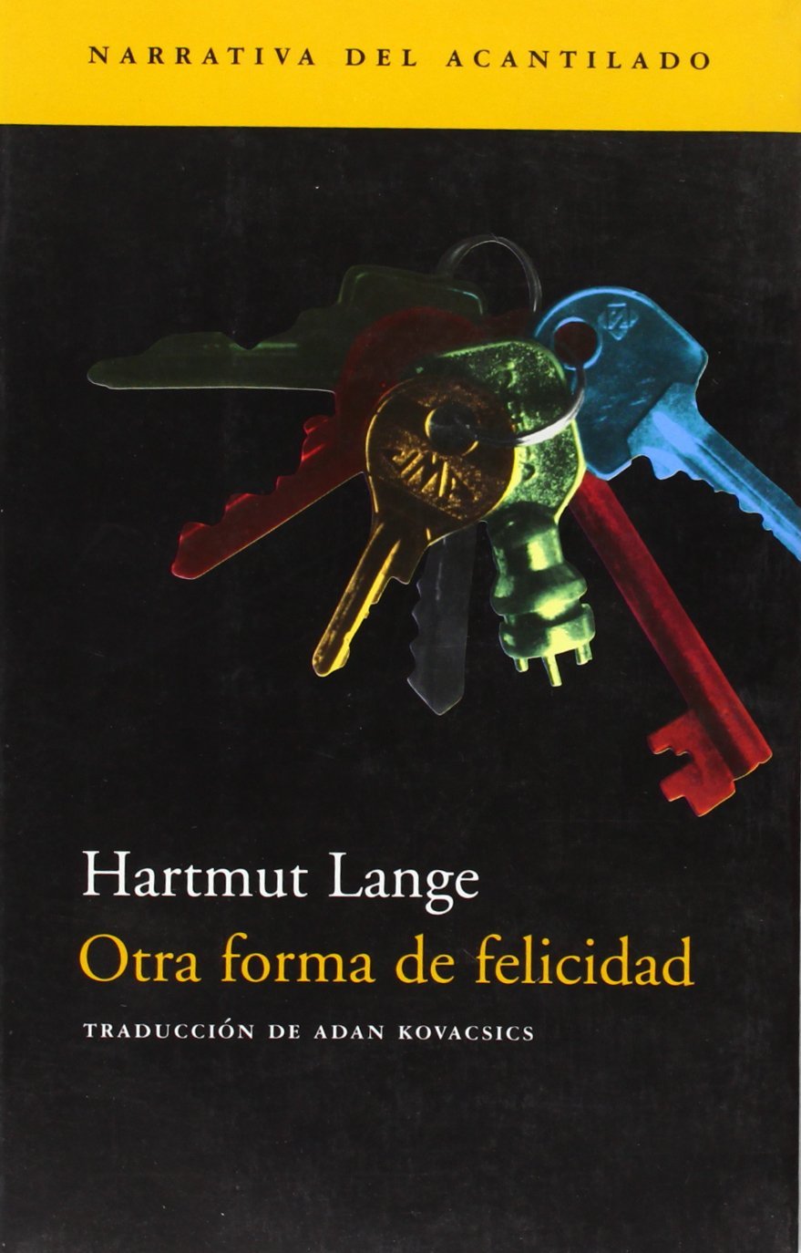 Otra forma de felicidad (Narrativa del Acantilado, Band 12) Contemporary literature