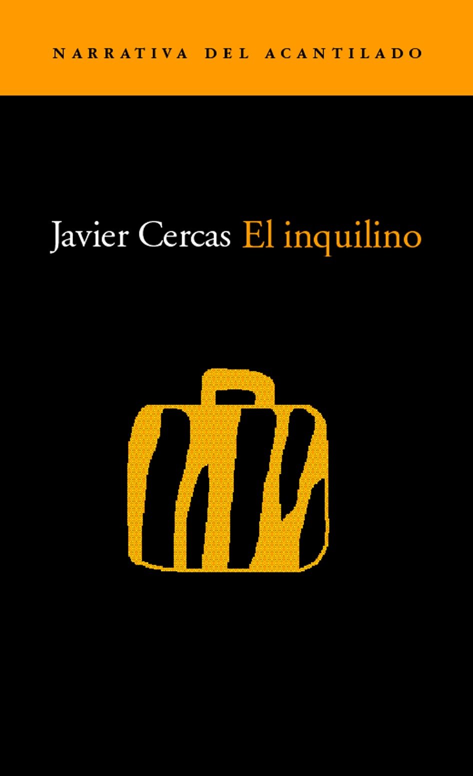 El inquilino (Narrativa del Acantilado, Band 32) Contemporary literature