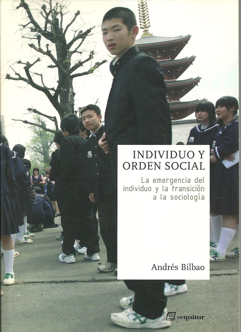 Bilbao, A: Individuo y orden social : la emergencia del indi Learning & Reference
