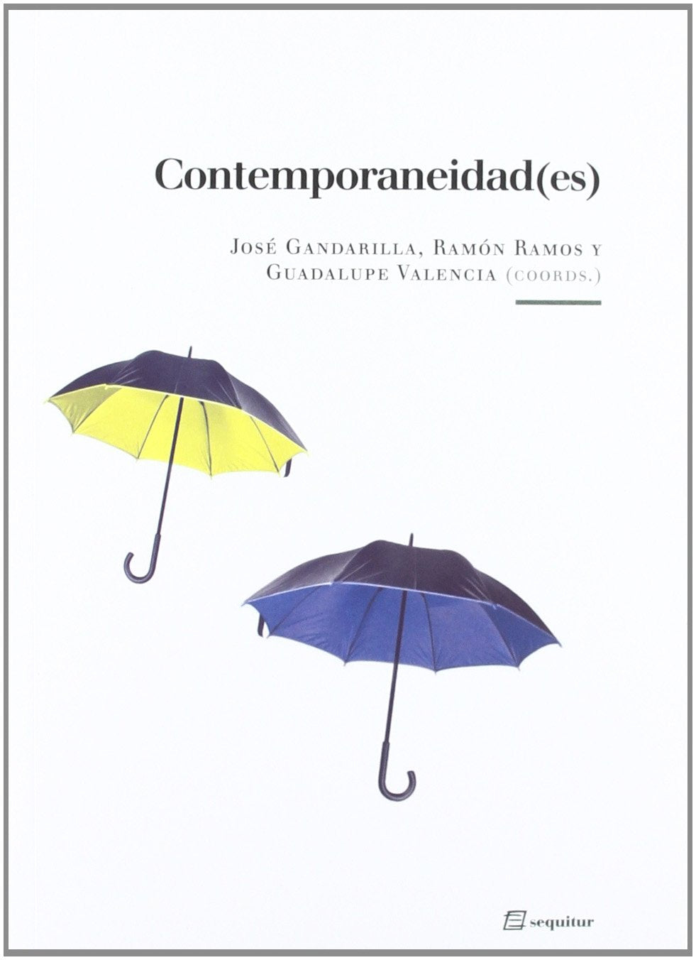 Gandarilla Salgado, J: Contemporaneidad(es) book