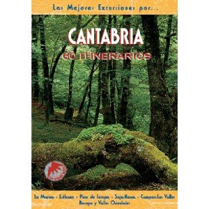 Cantabria : 60 itinerarios : La Marina, Liébana-- book