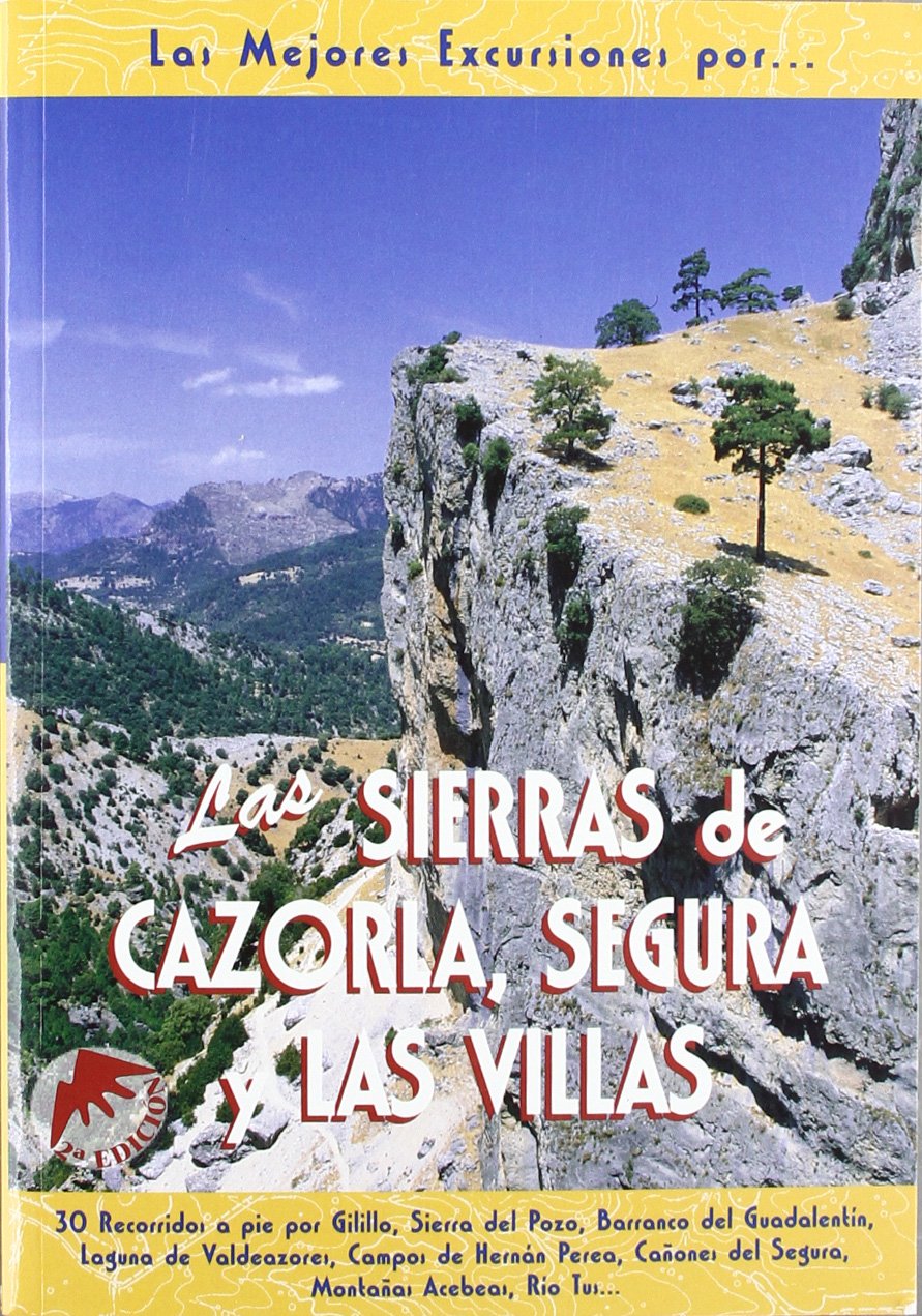Las sierras de Cazorla, Segura y Las Villas : Gilillo, Sierra del Pozo, Barranco del Guadalentín, Lagunas de Valdeazores-- Geology & Geography