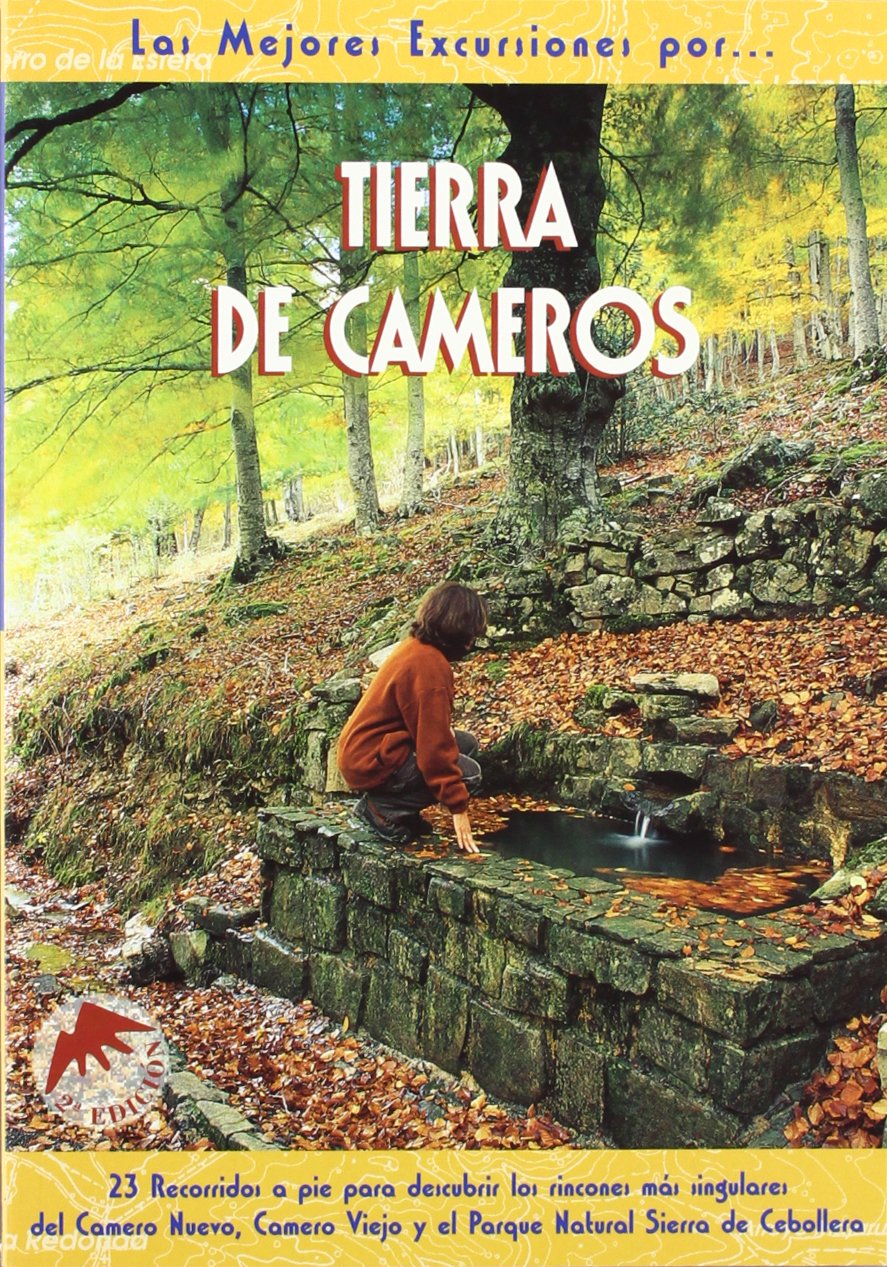 Tierra de Cameros : 23 recorridos a pie para descubrir los reincones más singulares del Camero Nuevo, Camero Viejo y el Parque Natural Sierra de Cebollera Geology & Geography