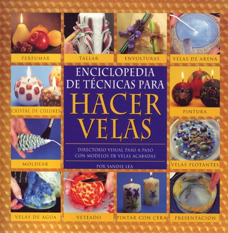 Enciclopedia de técnicas para hacer velas book