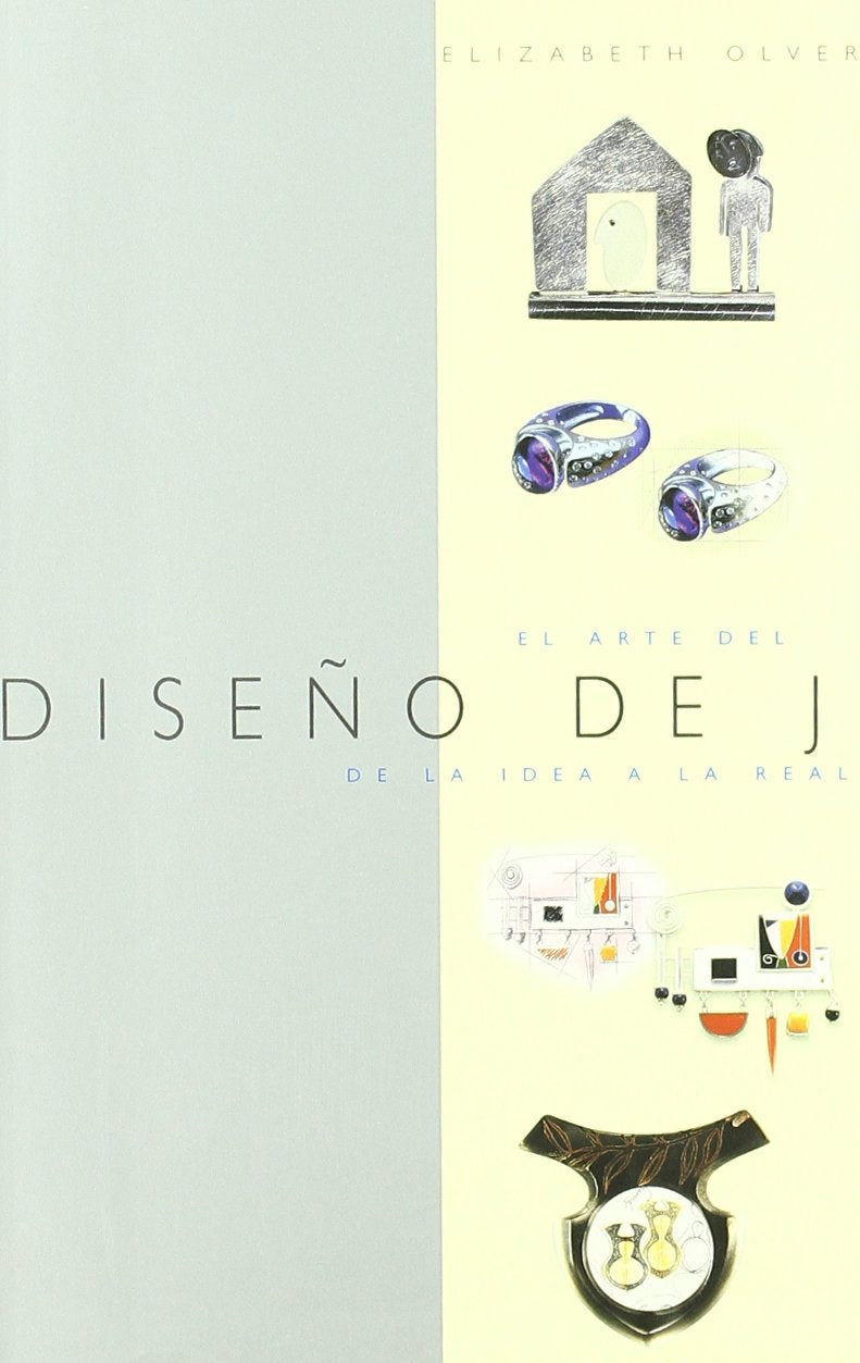 El Arte del Diseno de La Joyeria de La Idea a la Realidad book