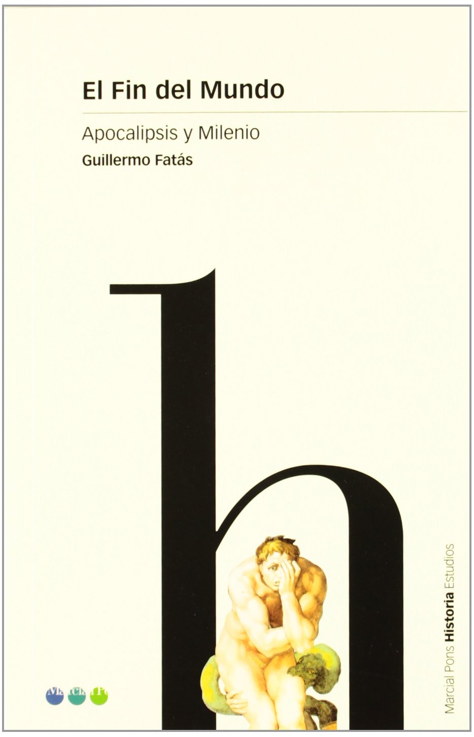 El fin del mundo : apocalipsis y milenio Social Sciences