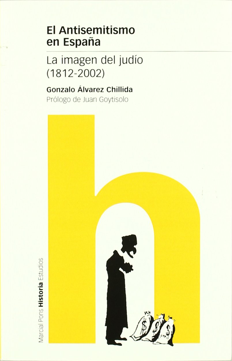 El antisemitismo en España, la imagen del judío (1812-2002) Books