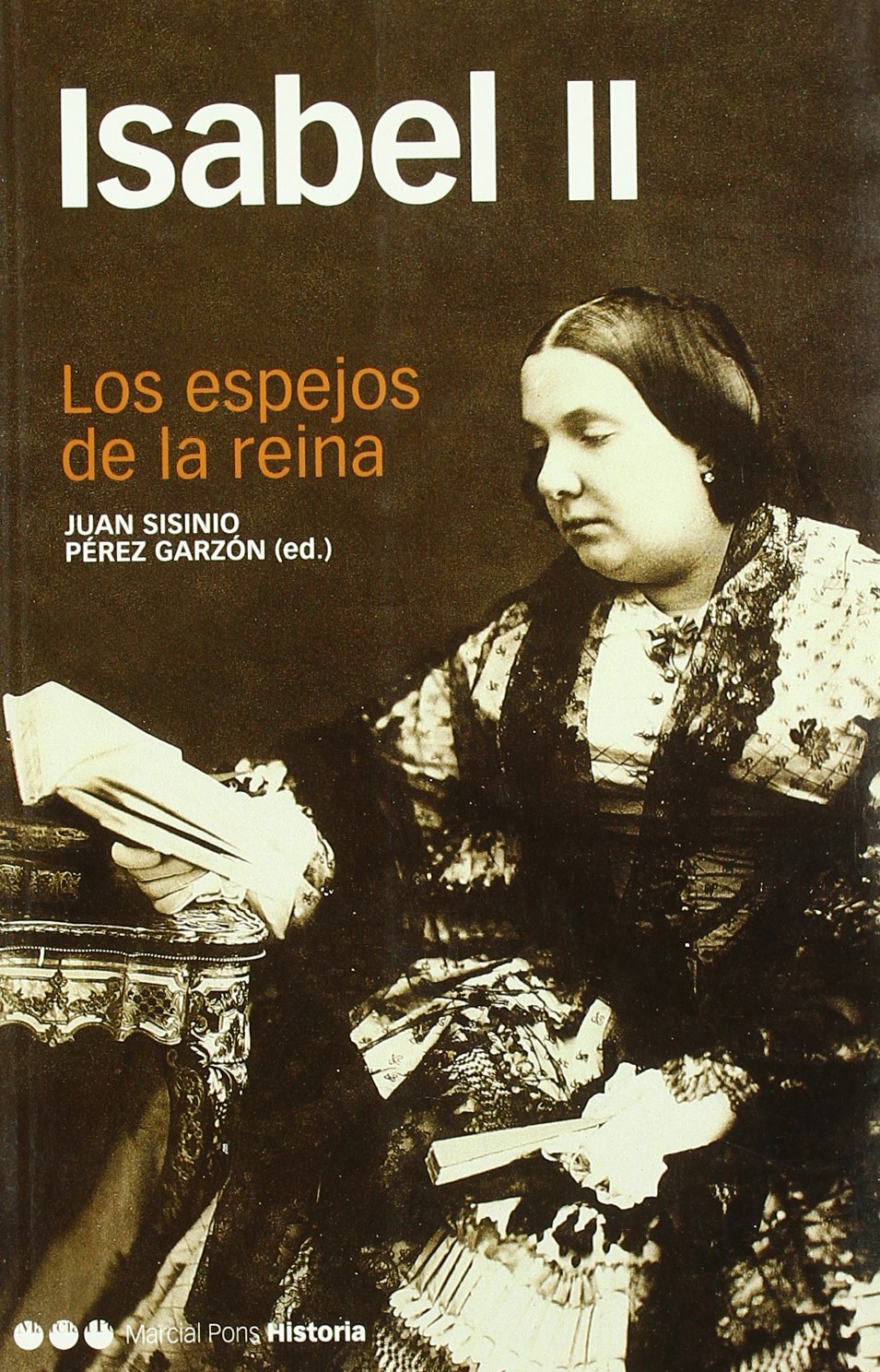 Isabel II : los espejos de la reina (Memorias y Biografías, Band 9) Social Sciences