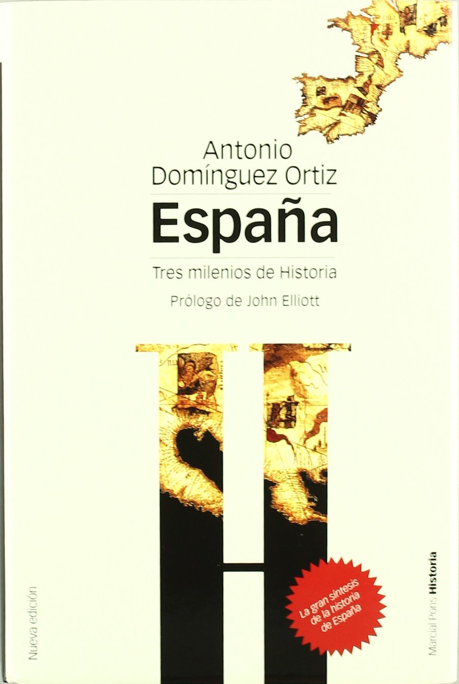 Domínguez Ortiz, A: España, tres milenios de historia German history