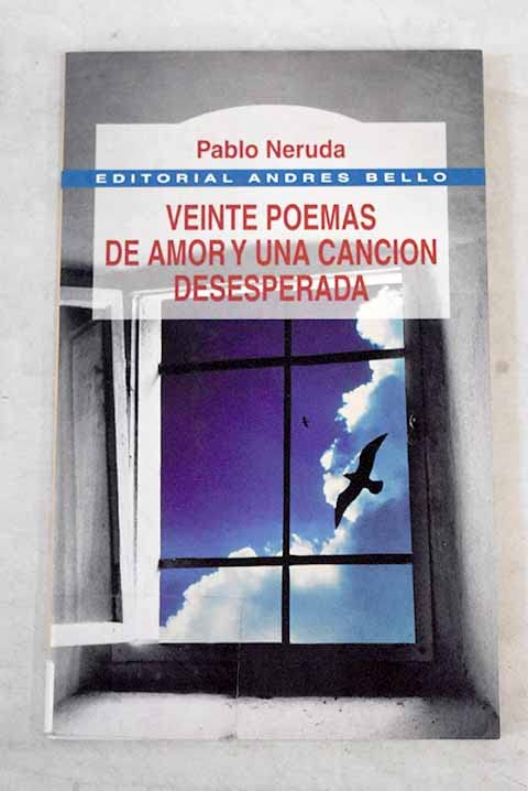 Veinte poemas de amor y una cancion desesperada book