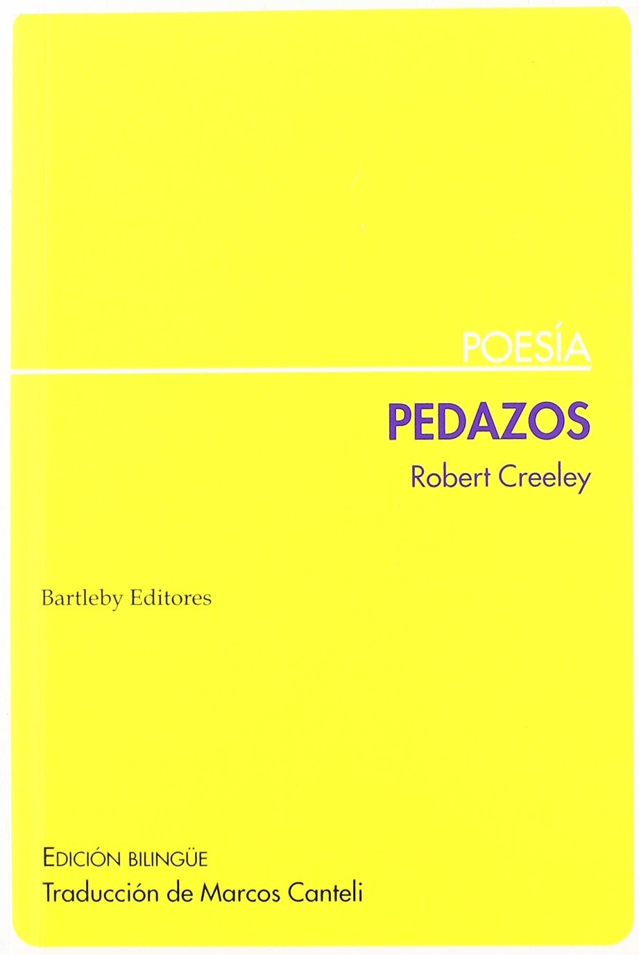 Product Image: Creeley, R: Pedazos : edición bilingüe