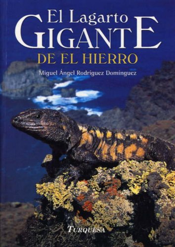 El Lagarto Gigante de el Hierro Natural Sciences