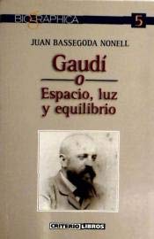 Product Image: Gaudí : espacio, luz y equilibrio