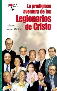 La prodigiosa aventura de los Legionarios de Cristo Media & Communication