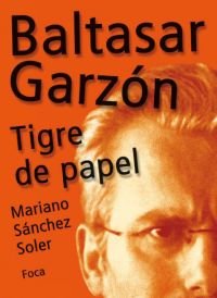 Baltasar Garzón. Tigre de papel (Investigación, Band 63) Contemporary literature