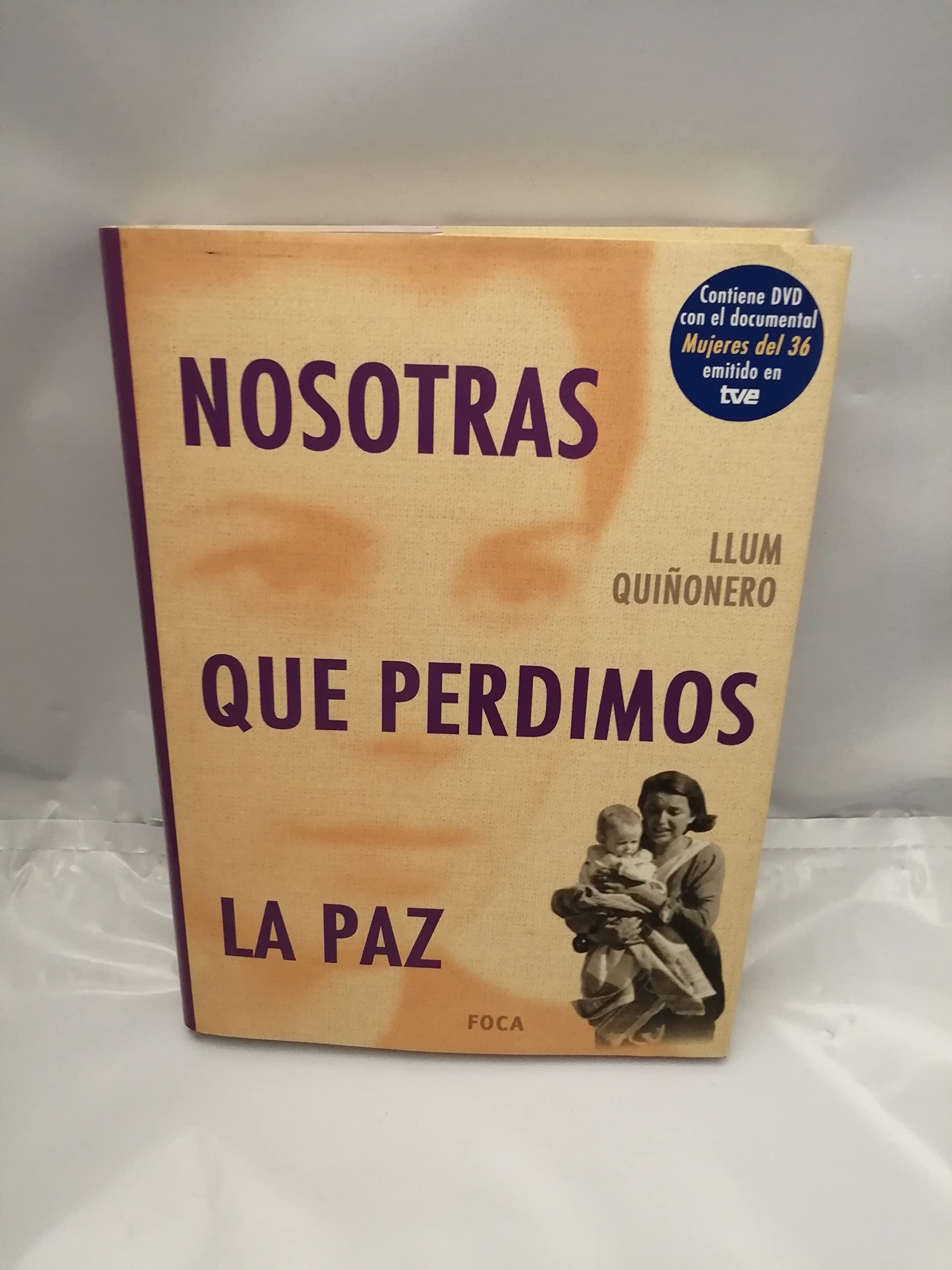 Nosotras Que Perdimos La Paz/ We That Lost the Peace book