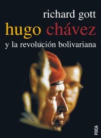 Gott, R: Hugo Chávez y la revolución bolivariana Social Sciences