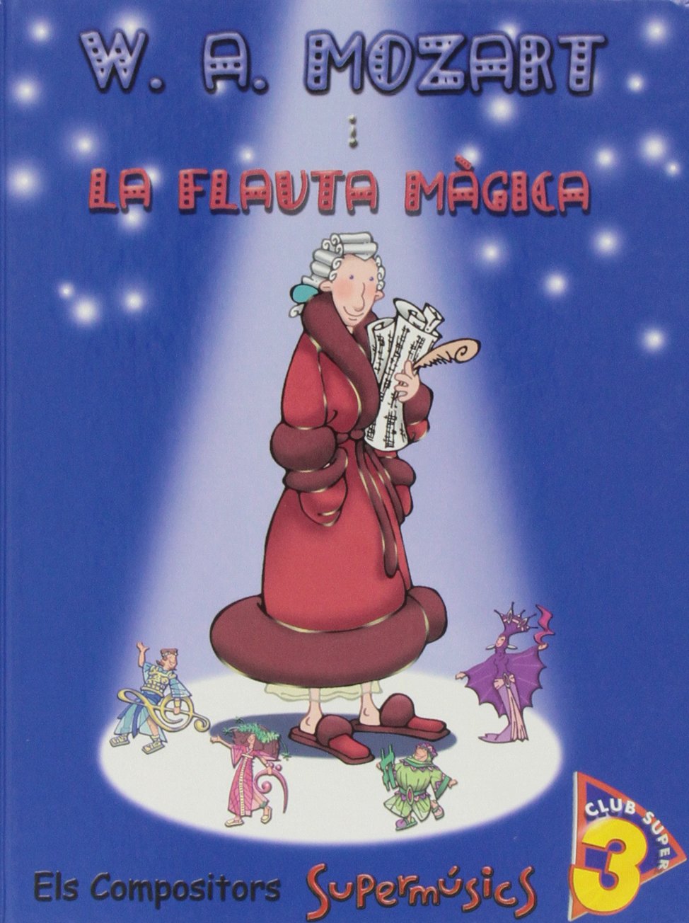 W.A. Mozart I La Flauta Màgica (Llibre) cd
