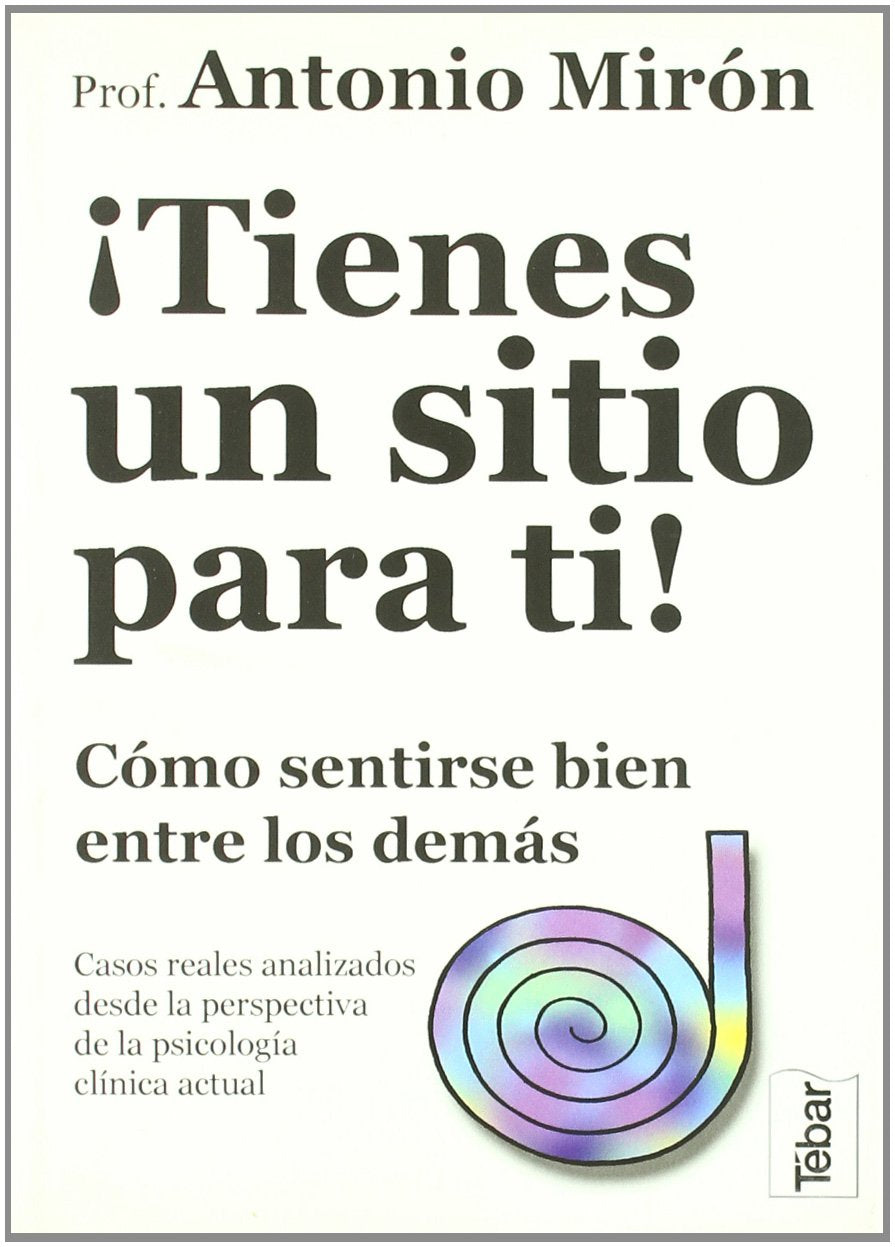 Tienes un sitio para tí : como sentirse bien entre los demás Learning & Reference