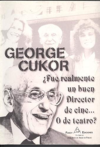 George cukor, ¿fue realmente un buen director de cine... o de teatro? book