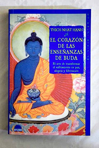 El corazon de las ensenanzas de Buda / Heart of the Buddha's Teachings Religion & Esotericism
