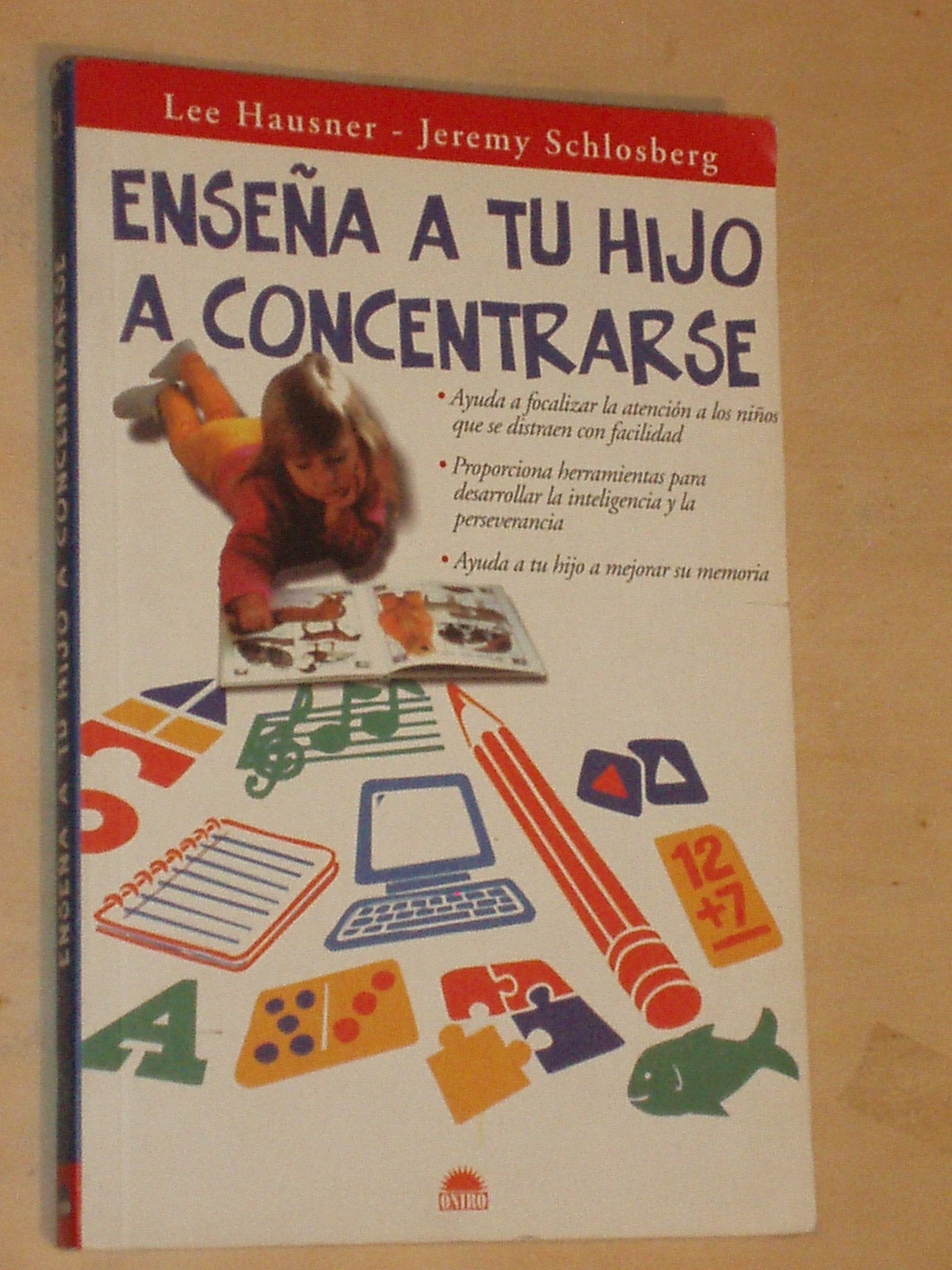 Ensena a tu hijo a concentrarse / Teach Your Child Focus Parents & Children