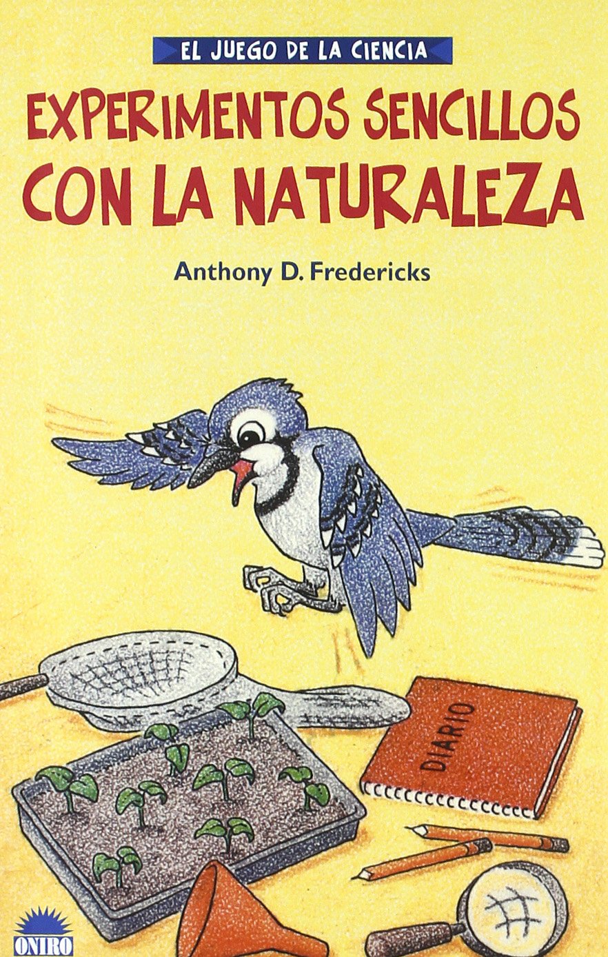Experimentos sencillos con la naturaleza / Simple Experiments With Nature Education