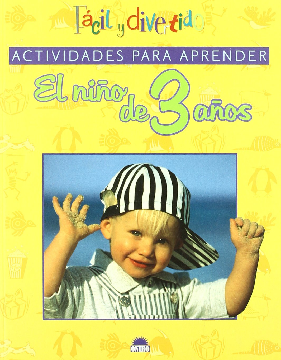 Actividades para aprender / Learning Activities: El Nino De 3 Anos / the Child of Three Years Parents & Children