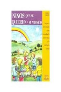 Ninos que se quieren a si mismos / Children Who Love Themselves Psychology