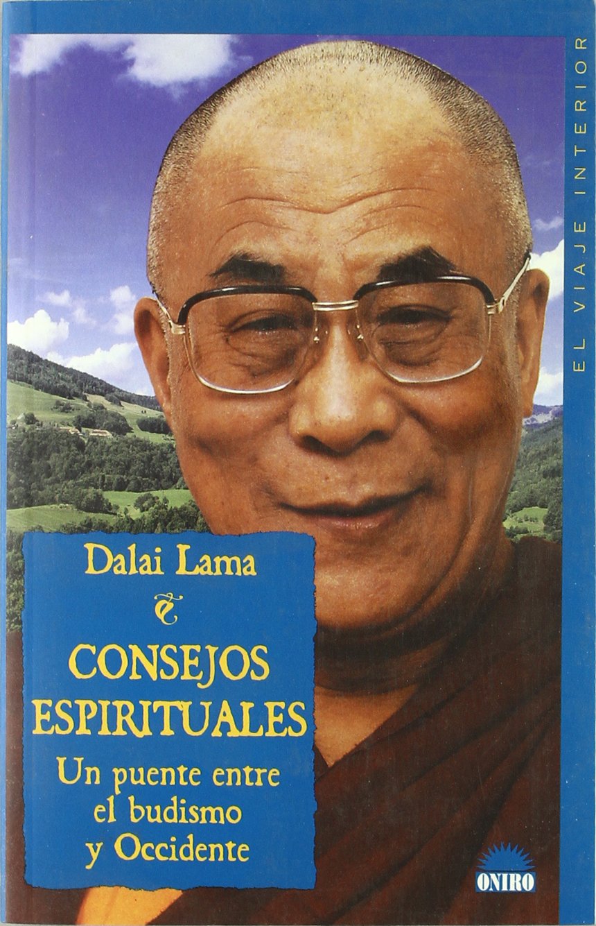 Consejos espirituales : un puente entre el budismo y Occidente (El Viaje Interior, Band 1) Social Sciences
