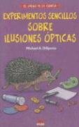 Experimentos Sencillos Sobre Ilusiones Opticas / Simple Optical Illusion Experiments with Everyday Materials book