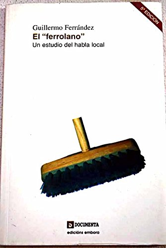El ferrolano: un estudio del habla local Books