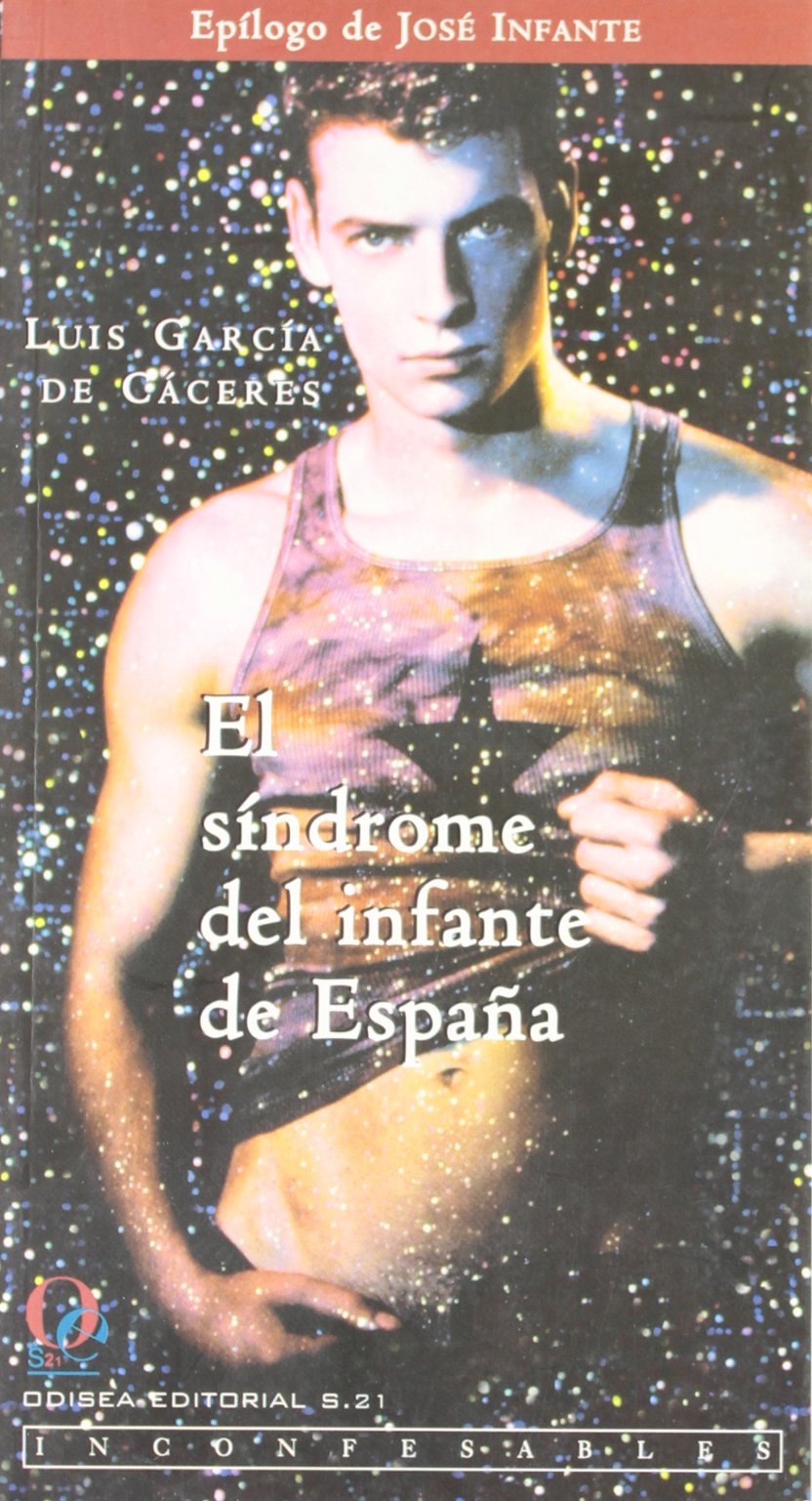 El síndrome del infante de España (Inconfesables, Band 11) Health, Nutrition & Fitness