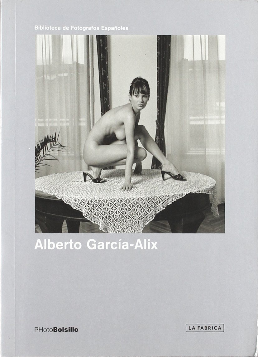 Garcia-Alix Alberto.: Photobolsillo Books